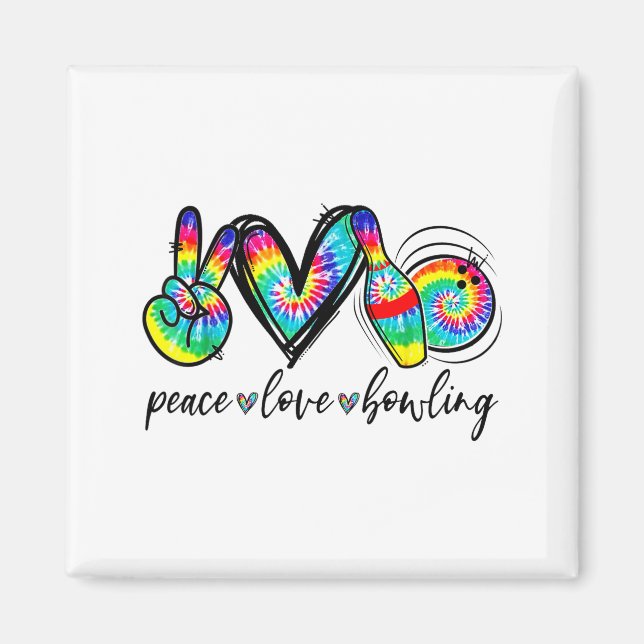 Imã Peace Love Bowling Tie Dye Funny Bowling Lovers  (Frente)