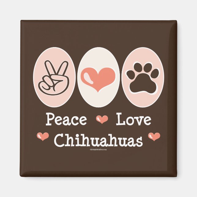 Imã Peace Love Chihuahuas Magnet (Frente)