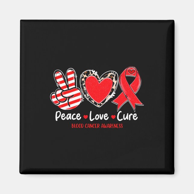 Imã Peace Love Cure Sangue Awarness Support 1 (Frente)