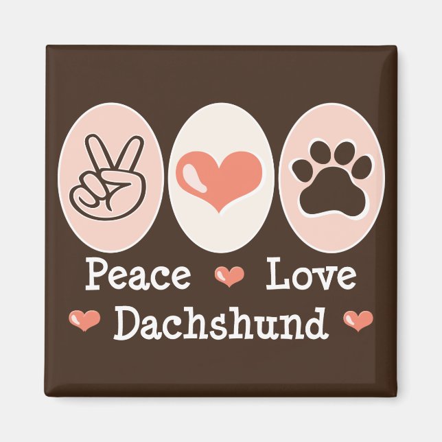 Imã Peace Love Dachshund Magnet (Frente)