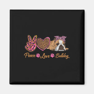 Imã Peace Love English Buldogue Funny Puppy Dog Mãe Mo