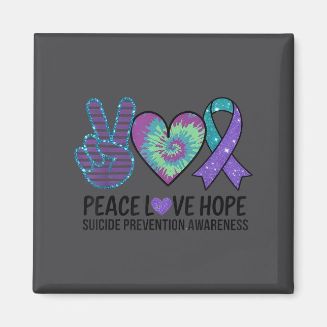 Imã Peace Love Hope Suicide Prevention Tie Dye Awarene (Frente)