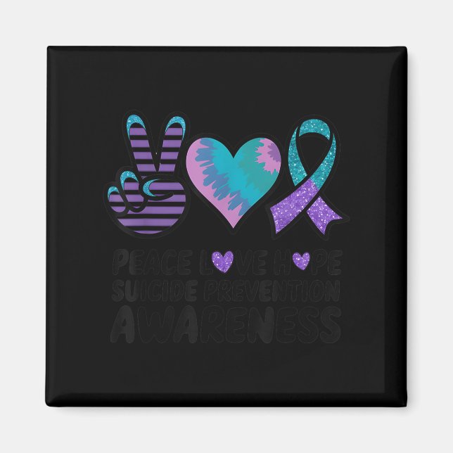 Imã Peace Love Hope Suicide Prevention Tie Dye Awarene (Frente)