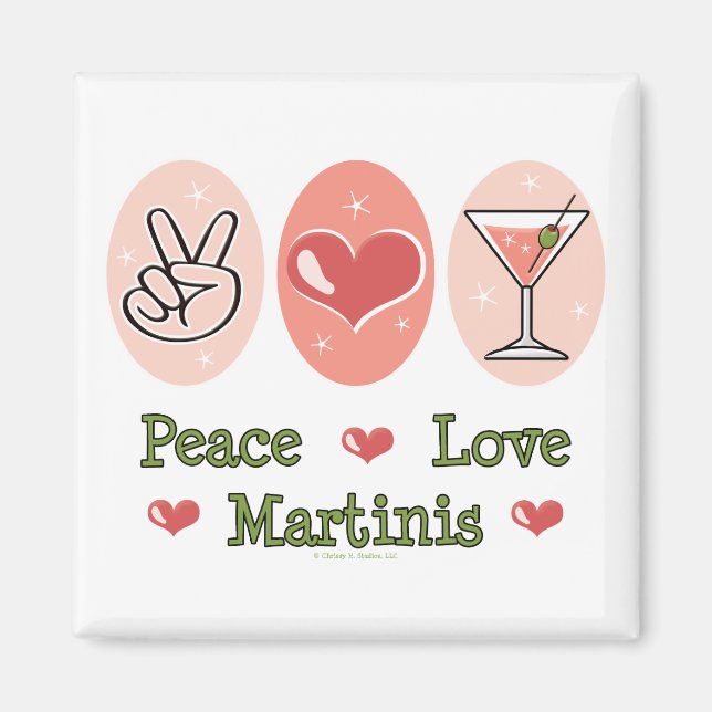 Imã Peace Love Martini Magnet (Frente)