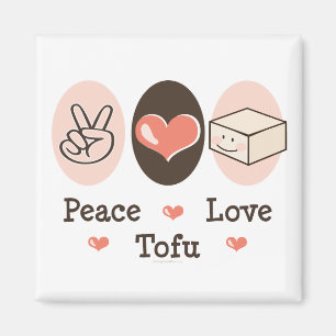 Imã Peace Love Tofu Magnet