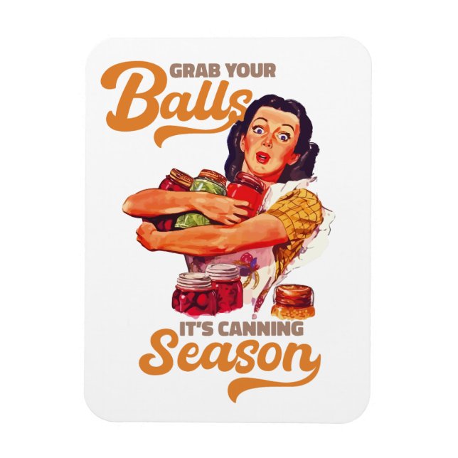 Ímã Pegue Suas Bolas, Sua Estação de Canning, pegue se (Vertical)