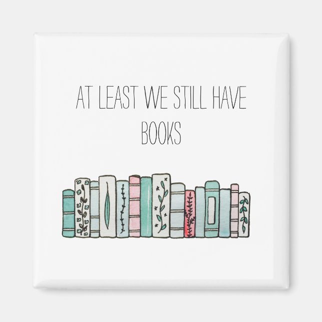 Imã Pelo Menos Ainda Temos Livros (Frente)