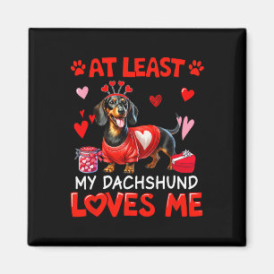 Imã Pelo Menos Meu Dachshund Me Ama no Dia dos Namorad