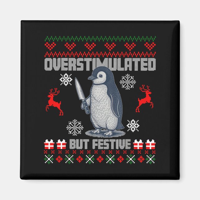 Imã Penguin Overstimulated But Festive Ugly Christmas  (Frente)