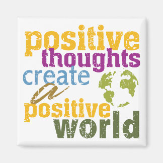 Imã Pensamentos positivos Criam um mundo positivo