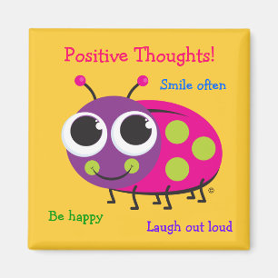 Imã Pensamentos positivos - ímã bonito do joaninha