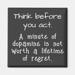 Imã Pense antes de agir