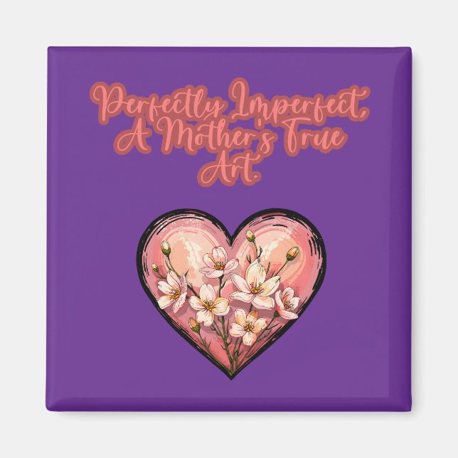 Imã Perfeitamente Imperfeita Uma Verdadeira Arte Mater (Frente)