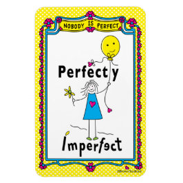 Ímã Perfeitamente Imperfeito 1_Ímã Flexível 4”x6”