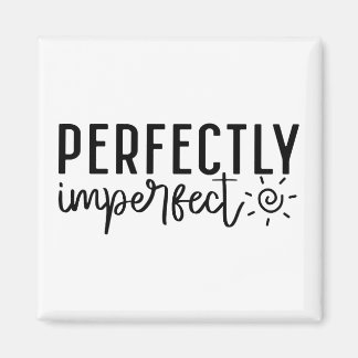 Imã "Perfeitamente Imperfeito" Citação Inspiracional B