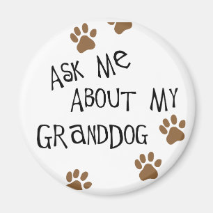 Imã Pergunte-me sobre meu Granddog