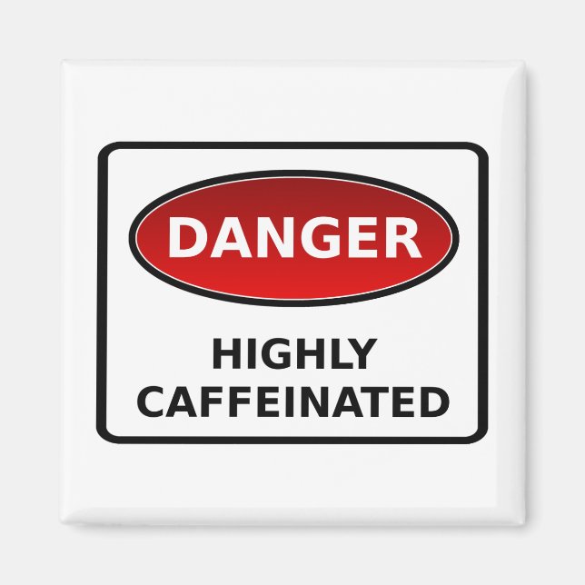 Imã Perigo - Magneta altamente cafeinada (Frente)