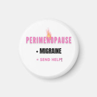 Imã Perimenopausa + Enxaqueca = Socorro – Divertido