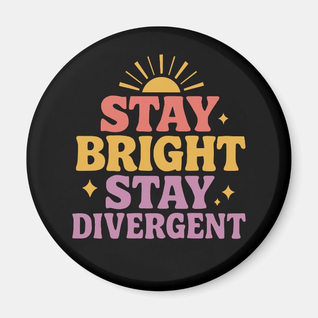Imã Permaneça Brilhante, Permaneça Divergente (Frente)