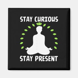 Imã Permaneça Curioso Permaneça Presente Calmo Meditat