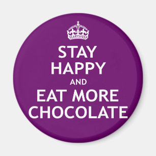 Imã Permaneça feliz e coma mais chocolate
