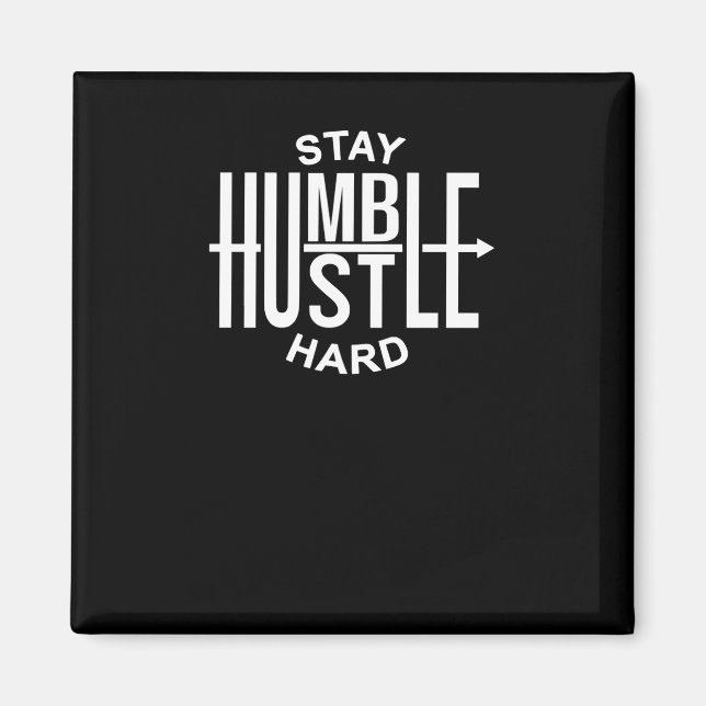 Imã Permaneça Humilde Trabalhe Duro - Inspirador - Set (Frente)
