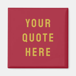 Imã Personalizado Burgundy Dizendo Personalizado Sua C