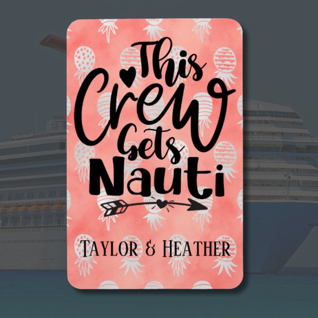 Ímã Personalizado Esta Tripulação Recebe Porta De Cruz (This Crew Gets Nauti Cruise Door Magnet)