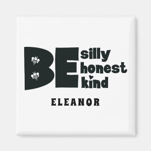 Imã Personalizado Seja Tolo Honesto Amável Inspirador
