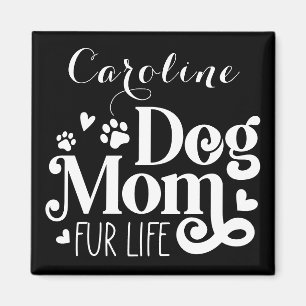Imã Personalizar Script Branco Preto da Mãe de Cachorr