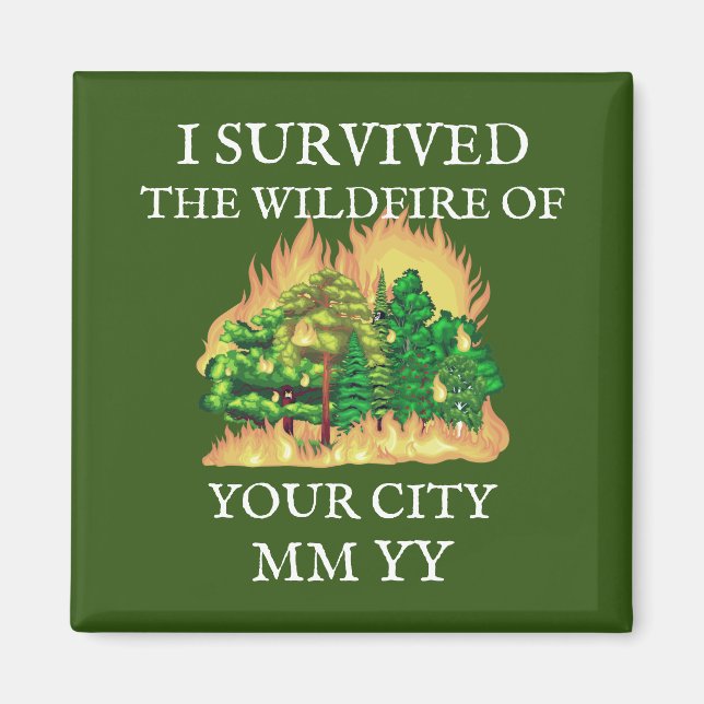 Imã Personalizável, sobrevivi ao fogo selvagem (Frente)