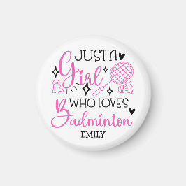 Imã Personalized Just a Girl Who Loves Badminton Pink