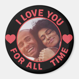 Imã  Personalized Message Photo I Love You All time