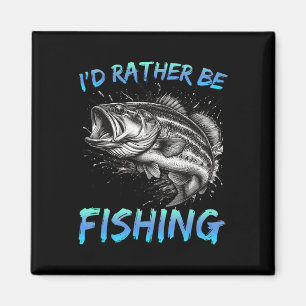 Imã Pesca Divertida Eu Preferiria Estar Pescando B Pes