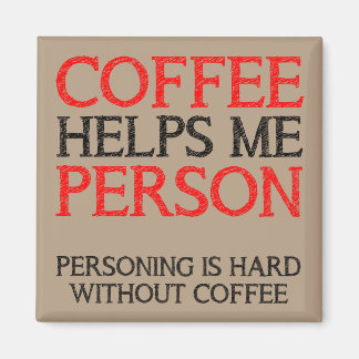 Imã Pessoa do Café Fazendo Coisas Engraçadas Ímã de Ge