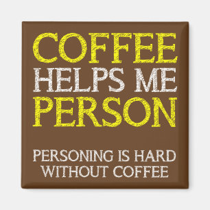 Imã Pessoa do Café Fazendo Coisas Engraçadas Ímã de Ge