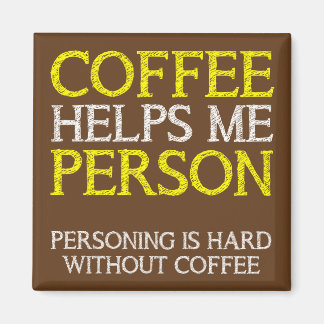 Imã Pessoa do Café Fazendo Coisas Engraçadas Ímã de Ge
