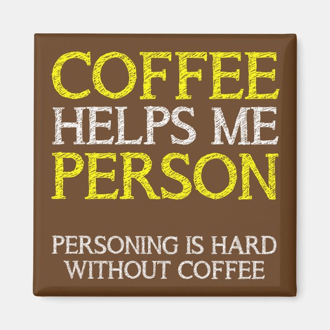 Imã Pessoa do Café Fazendo Coisas Engraçadas Ímã de Ge (Frente)