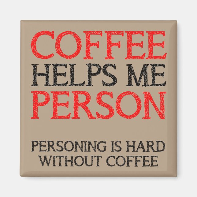 Imã Pessoa do Café Fazendo Coisas Engraçadas Ímã de Ge (Frente)
