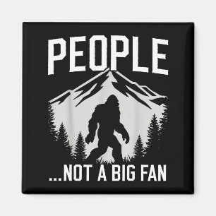 Imã Pessoas introvertidas engraçadas Bigfoot Não é um