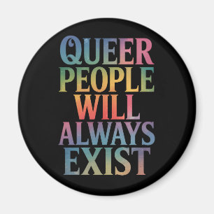 Imã Pessoas Queer Sempre Existirão Ally LGBTQIA Pride