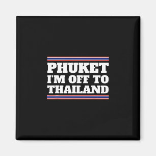 Imã Phuket Estou Indo Para A Tailândia Viagem Férias G