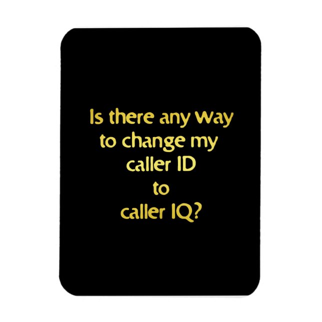 Ímã Piada engraçada mudando ID para QI (Vertical)