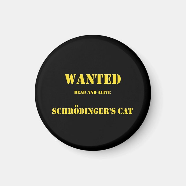 Imã Piada Quântica Divertida: O Gato de Schrödinger à  (Frente)