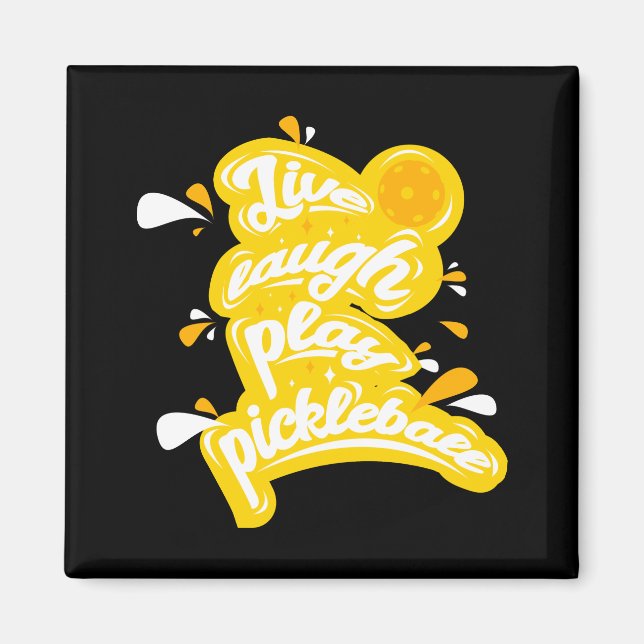 Imã Pickleball - Live Laugh Play Pickleball (Frente)