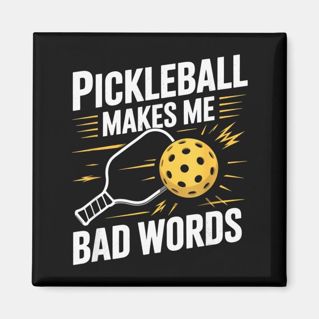Imã Pickleball me faz dizer palavrões divertidos pickl (Frente)