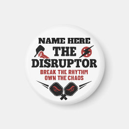 Imã Pickleball Nome Personalizado O Disruptor