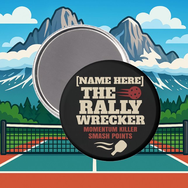 Imã Pickleball Personalized Name THE RALLY WRECKER (PICKLEBALL PERSONALIZED NAME MAGNET)