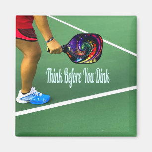 Imã Pickleball Think Before You Dink