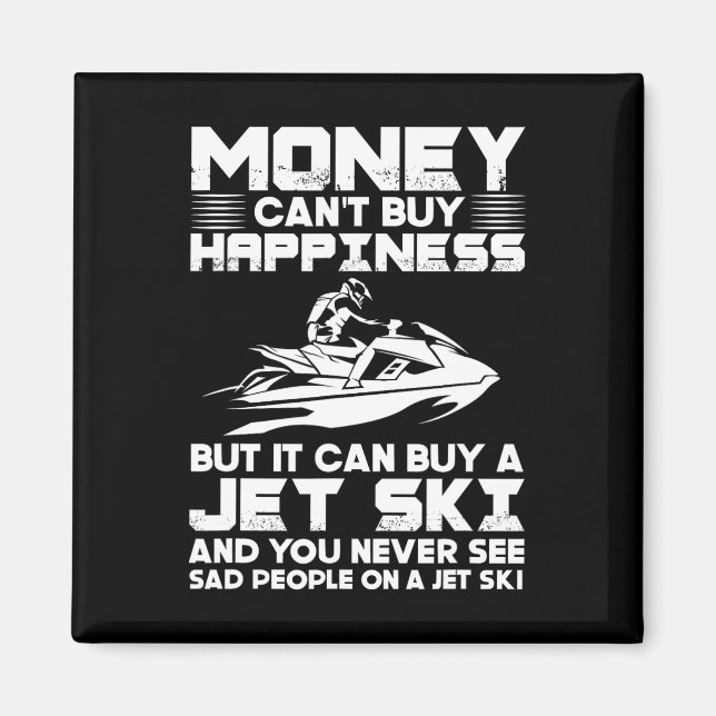 Imã Pilotar Jet Ski O Dinheiro Não Compra Felicidade M (Frente)